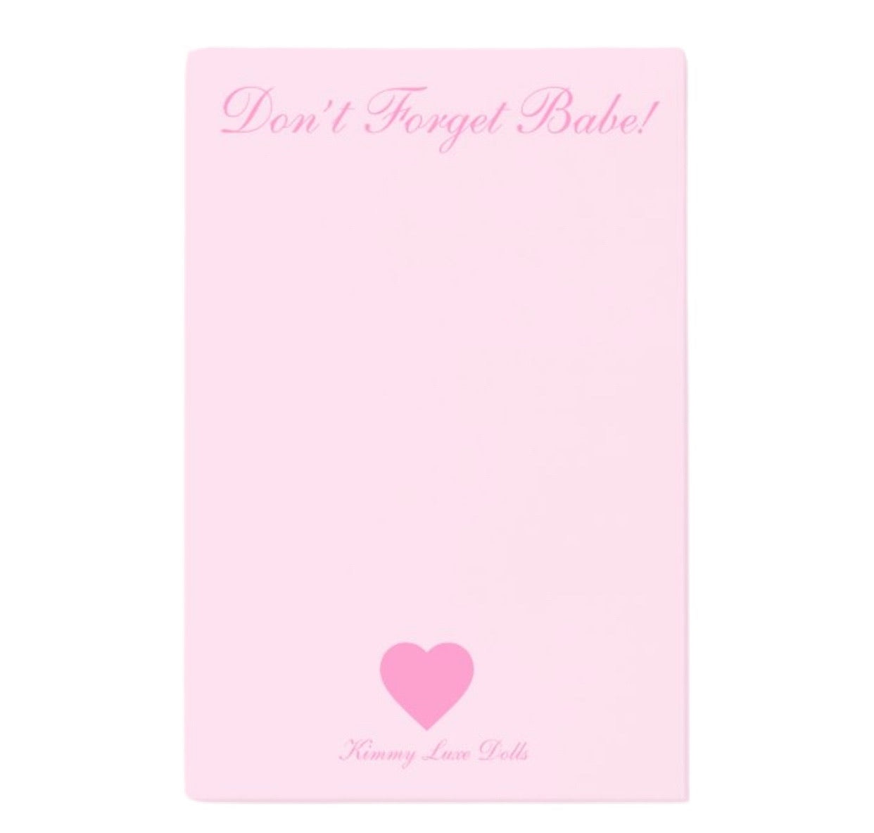 Post it Sticky Notes š Donāt Forget Babe!