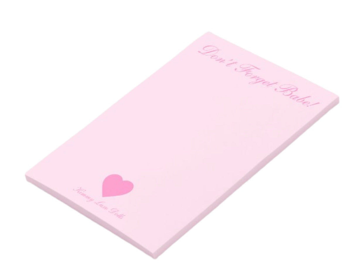Post it Sticky Notes š Donāt Forget Babe!
